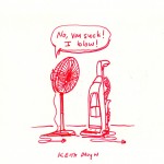 You suck I blow, keithallyn
