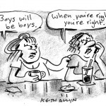 boys will be boys, when you're right you're right, cartoon, keithallyn